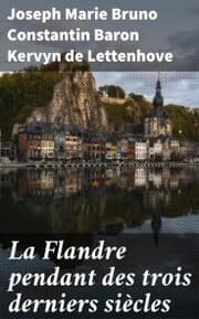 Cover von La Flandre pendant des trois derniers siècles