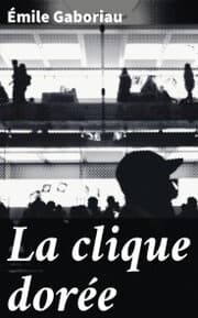 Cover von La clique dorée