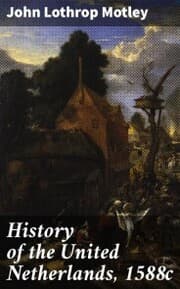 Cover von History of the United Netherlands, 1588c