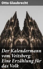 Cover von Der Kalendermann vom Veitsberg: Eine Erzählung für das Volk