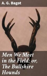 Cover von Men We Meet in the Field; or, The Bullshire Hounds