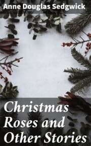 Cover von Christmas Roses and Other Stories