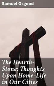 Cover von The Hearth-Stone: Thoughts Upon Home-Life in Our Cities