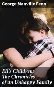 Cover von Eli's Children: The Chronicles of an Unhappy Family