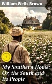 Cover von My Southern Home: Or, the South and Its People