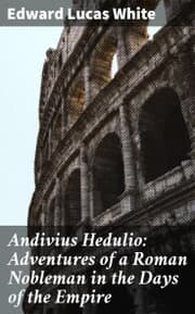 Cover von Andivius Hedulio: Adventures of a Roman Nobleman in the Days of the Empire
