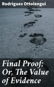 Cover von Final Proof; Or, The Value of Evidence