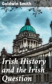 Cover von Irish History and the Irish Question
