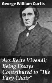 Cover von Ars Recte Vivendi; Being Essays Contributed to 'The Easy Chair'