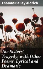Cover von The Sisters' Tragedy, with Other Poems, Lyrical and Dramatic