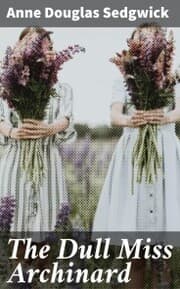 Cover von The Dull Miss Archinard