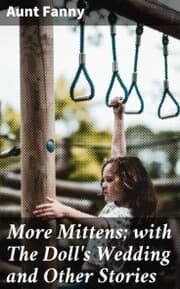 Cover von More Mittens; with The Doll's Wedding and Other Stories