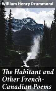 Cover von The Habitant and Other French-Canadian Poems