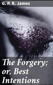 Cover von The Forgery; or, Best Intentions