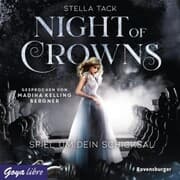 Cover von Night of Crowns. Spiel um dein Schicksal [Band 1 (Ungekürzt)]