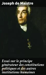 Cover von Essai sur le principe générateur des constitutions politiques et des autres institutions humaines