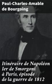 Cover von Itinéraire de Napoléon Ier de Smorgoni à Paris, épisode de la guerre de 1812