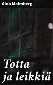 Cover von Totta ja leikkiä