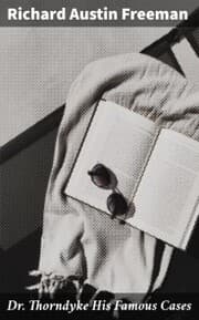 Cover von Dr. Thorndyke His Famous Cases