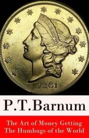 Cover von The Art of Money Getting + The Humbugs of the World (2 Unabridged Classics)