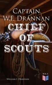 Cover von Captain W.F. Drannan - Chief of Scouts