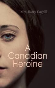 Cover von A Canadian Heroine