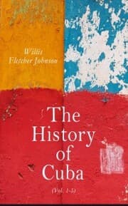 Cover von The History of Cuba (Vol. 1-5)