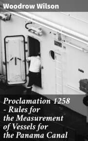 Cover von Proclamation 1258 - Rules for the Measurement of Vessels for the Panama Canal