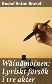 Cover von Wäinämöinen: Lyriskt försök i tre akter