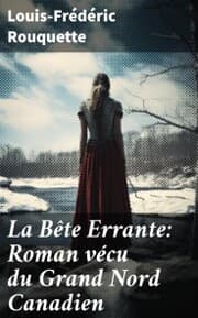 Cover von La Bête Errante: Roman vécu du Grand Nord Canadien