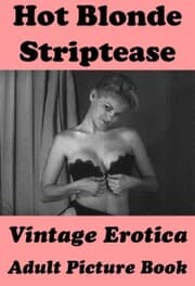 Cover von Hot Blonde Striptease (Vintage Erotica Adult Picture Book)