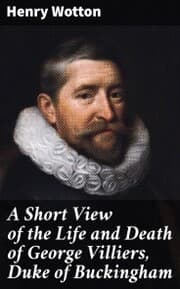 Cover von A Short View of the Life and Death of George Villiers, Duke of Buckingham