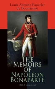 Cover von The Memoirs of Napoleon Bonaparte (All 4 Volumes)