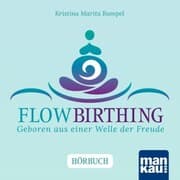 Cover von FlowBirthing. Das Hörbuch