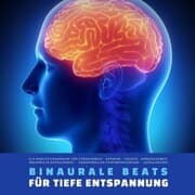 Cover von Binaurale Beats , Brainwave Entrainment , Tiefe Entspannung , Die Brücke zum Unterbewusstsein