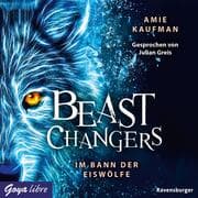 Cover von Beast Changers. Im Bann der Eiswölfe [Band 1 (Ungekürzt)]
