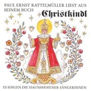 Cover von Paul Ernst Rattelmüller liest aus seinem Buch 'Christkindl'