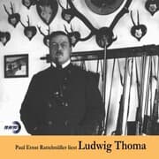 Cover von Paul Ernst Rattelmüller liest Ludwig Thoma