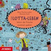Cover von Mein Lotta-Leben. Wenn die Frösche zweimal quaken [Band 13]
