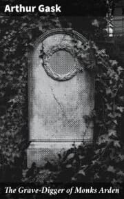 Cover von The Grave-Digger of Monks Arden