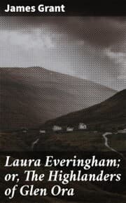 Cover von Laura Everingham; or, The Highlanders of Glen Ora