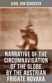Cover von Narrative of the Circumnavigation of the Globe by the Austrian Frigate Novara