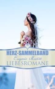 Cover von Herz-Sammelband: Eugenie Marlitt Liebesromane