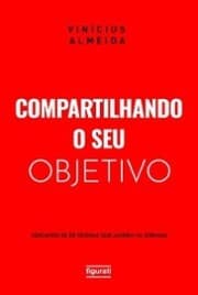 Cover von Compartilhando o seu objetivo: cercando-se de pessoas que ajudem na jornada