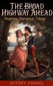 Cover von The Broad Highway Ahead - Regency Romance Trilogy