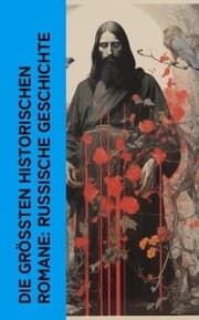 Cover von Die größten historischen Romane: Russische Geschichte