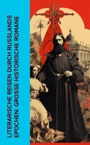 Cover von Literarische Reisen durch Russlands Epochen: Große historische Romane