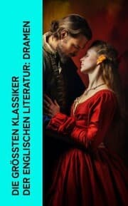 Cover von Die größten Klassiker der englischen Literatur: Dramen