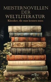 Cover von Meisternovellen der Literatur - Klassiker, die man kennen muss