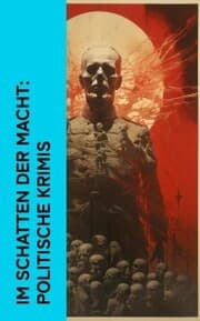 Cover von Im Schatten der Macht: Politische Krimis